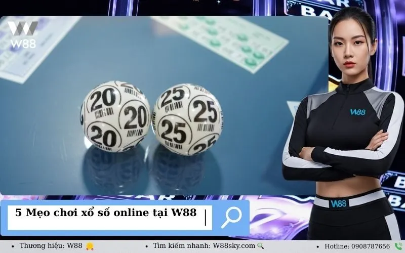 5 Mẹo chơi xổ số online tại W88